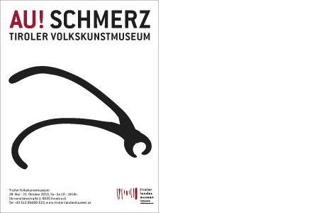 Plakat zur Ausstellung AU! Schmerz im Tiroler Volkskunstmuseum 
 
